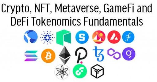 Crypto, NFT, Metaverse, GameFi and DeFi Tokenomics Fundamentals