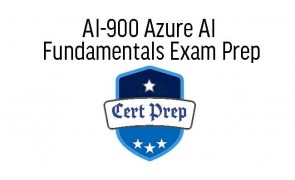 AI-900 Azure AI Fundamentals Exam Prep